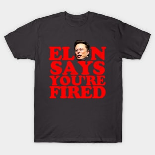 Elon Says T-Shirt